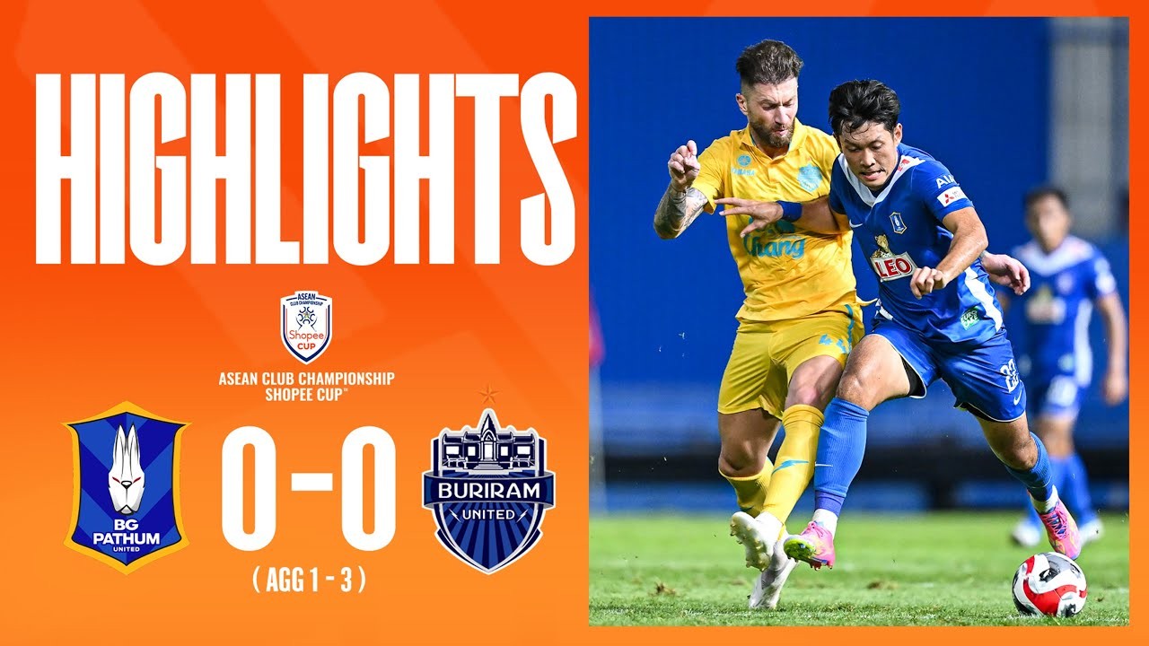 #ไฮไลท์ฟุตบอล [ บีจี ปทุม ยูไนเต็ด 0 - 0 บุรีรัมย์ ยูไนเต็ด ] ชิงแชมป์สโมสรอาเซียน ช็อปปี้ คัพ (รอบรองชนะเลิศ)นัดสอง 2025/7.5.68